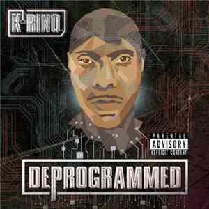 K-Rino - Deprogrammed