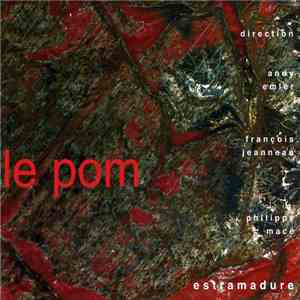Le POM - Direction Andy Emler, François Jeanneau, Philippe Macé - Estramadu ...