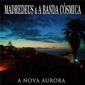 Madredeus & A Banda Cósmica - A Nova Aurora