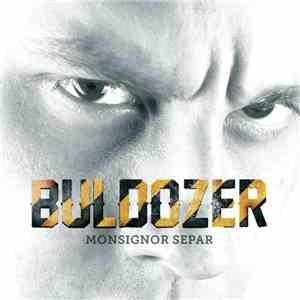 Monsignor Separ - Buldozér