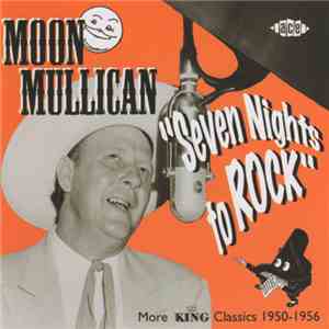Moon Mullican - Seven Nights To Rock
