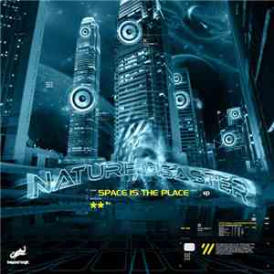 Nature Disaster - Space Is The Place