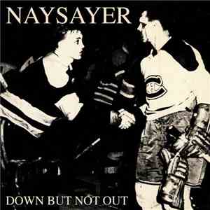 Naysayer - Down But Not Out