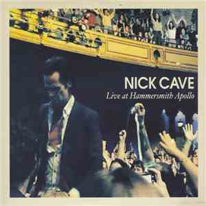 Nick Cave - Live At Hammersmith Apollo