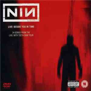 Nine Inch Nails - Live: Beside You In Time