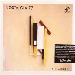 Nostalgia 77 - The Garden