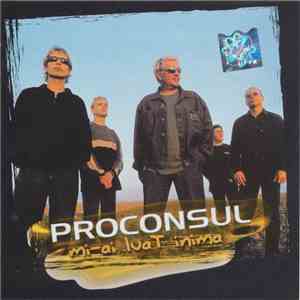 Proconsul - Mi-ai Luat Inima