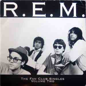 R.E.M. - The Fan Club Singles Volume Two