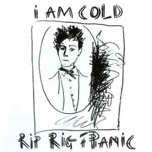 Rip Rig + Panic - I Am Cold