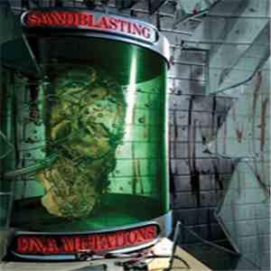 Sandblasting - DNA Mutations