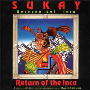 Sukay - Return Of The Inca