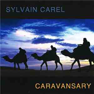 Sylvain Carel - Caravansary