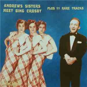 The Andrews Sisters, Bing Crosby - Andrews Sisters Meet Bing Crosby Plus 1 ...