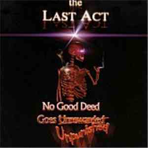 The Last Act - No Good Deed Goes Unpunished