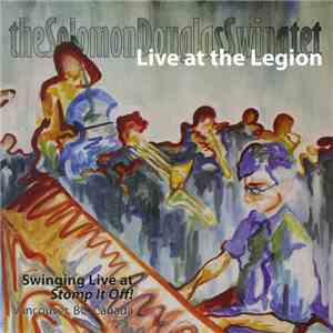 The Solomon Douglas Swingtet - Live At The Legion