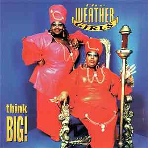 The Weather Girls - Think Big!