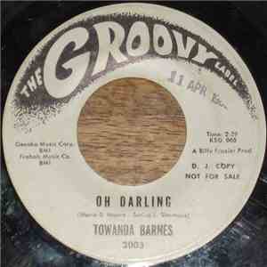 Towanda Barnes - Oh Darling / If I'm Guilty