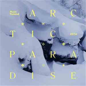 Various - Arctic Paradise 2016 (Contemporary Folk Music From Finland)