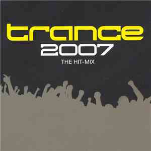Various - Trance 2007 The Hit-Mix