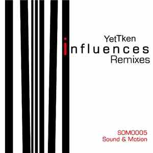 YetTken - Influences Remixes