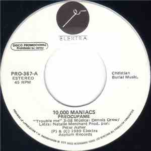 10,000 Maniacs - Preocúpame 
