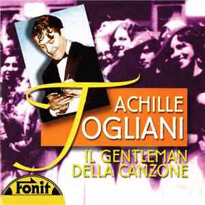 Achille Togliani - Il Gentleman Della Canzone