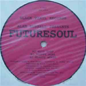 Alan Russell Presents Futuresoul - Slip Away