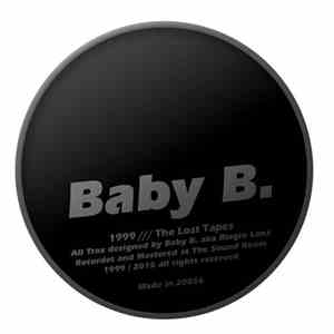 Baby B. - 1999 /// The Lost Tapes