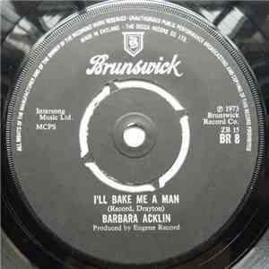 Barbara Acklin - I'll Bake Me A Man / I Call It Trouble