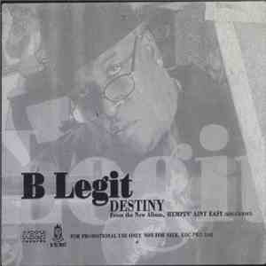 B-Legit - Destiny / Keep It P.I.