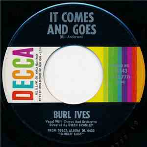 Burl Ives - It Comes And Goes