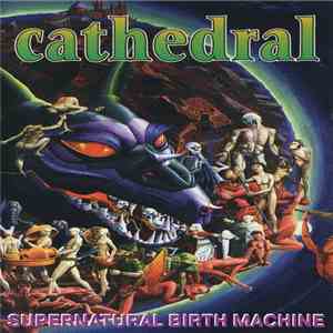 Cathedral - Supernatural Birth Machine