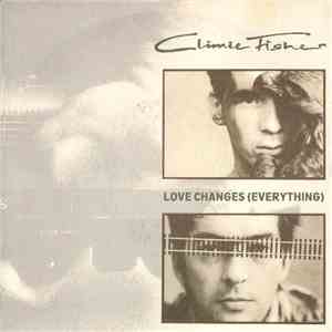Climie Fisher - Love Changes (Everything)