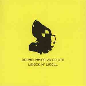 Drumdummies vs. DJ Uto - L(r)ock N' L(r)oll