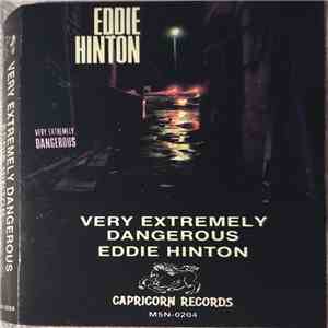 Eddie Hinton - Very Extremely Dangerous