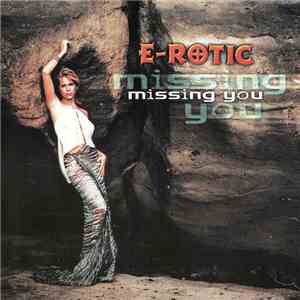 E-Rotic - Missing You