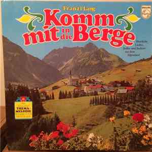 Franzl Lang - Komm In Die Berge