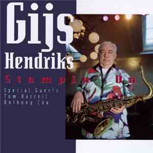 Gijs Hendriks - Stompin' On