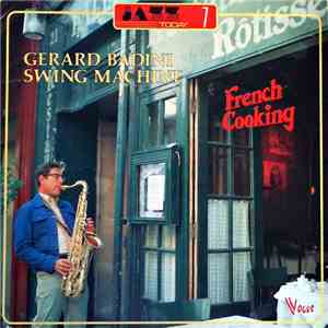 Gérard Badini Swing Machine - French Cooking