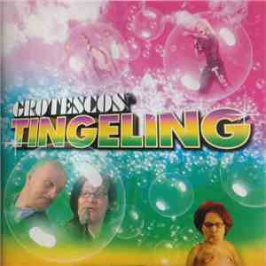 Grotesco  - Grotescos Tingeling