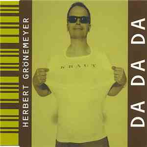Herbert Grönemeyer - Da Da Da