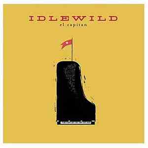 Idlewild - El Capitan