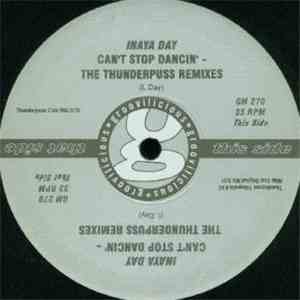 Inaya Day - Can't Stop Dancin' (The Thunderpuss Remixes)