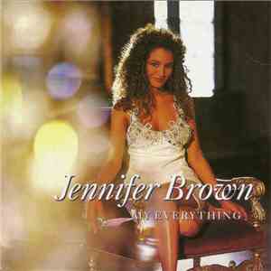 Jennifer Brown - My Everything