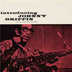 Johnny Griffin - Introducing Johnny Griffin