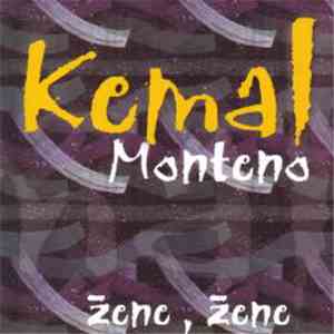 Kemal Monteno - Žene, žene