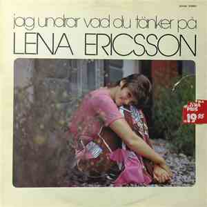 Lena Ericsson - Jag Undrar Vad Du Tänker På
