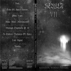 Nebula VII - Alienation, Worship, Paranoia