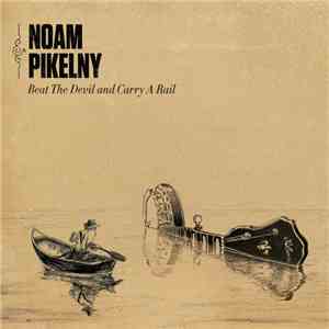 Noam Pikelny - Beat The Devil And Carry A Rail