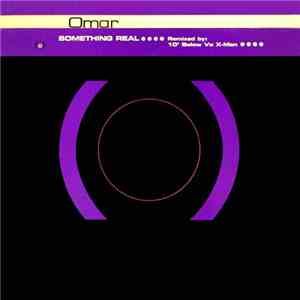 Omar - Something Real